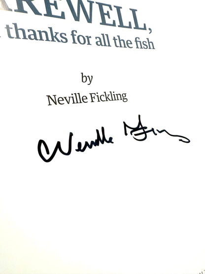 FAREWELL and thanks for all the fish By  NEVILLE FICKLING (Signed Copy)